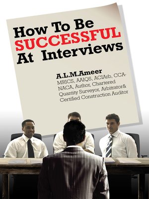 cover image of How to Be Successful at Interviews